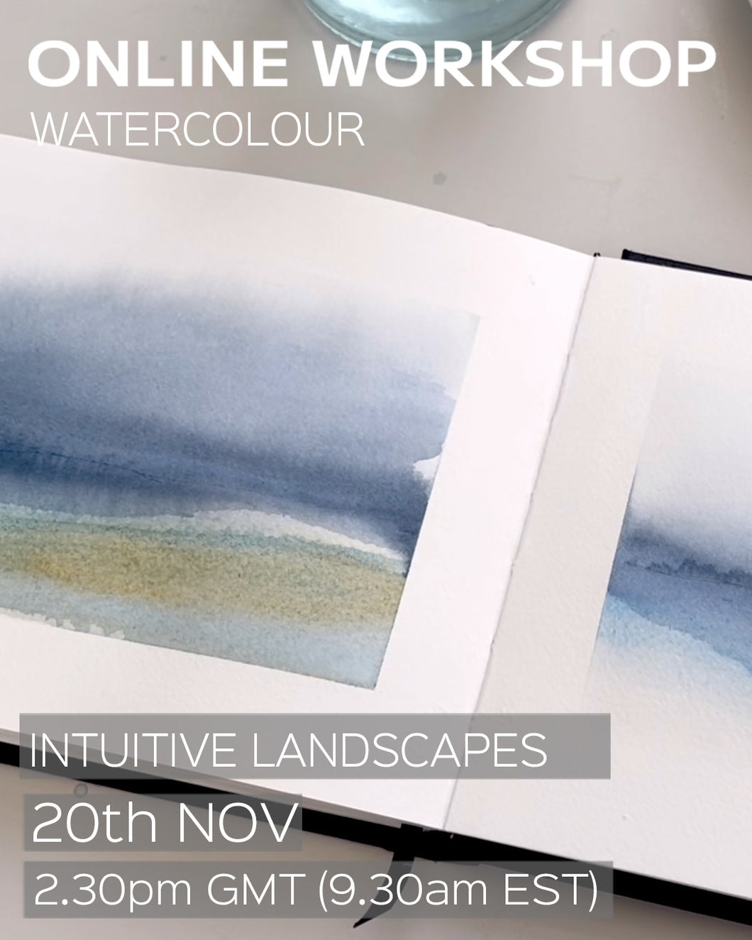 Intuitive Watercolour Abstract Landscapes Online Workshop (zoom) - 20th NOV 2.30pm GMT